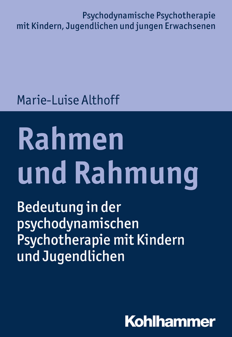 Rahmen und Rahmung - Marie-Luise Althoff