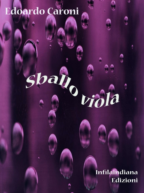 Sballo viola - Edoardo Caroni