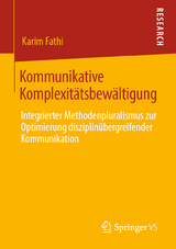 Kommunikative Komplexitätsbewältigung - Karim Fathi