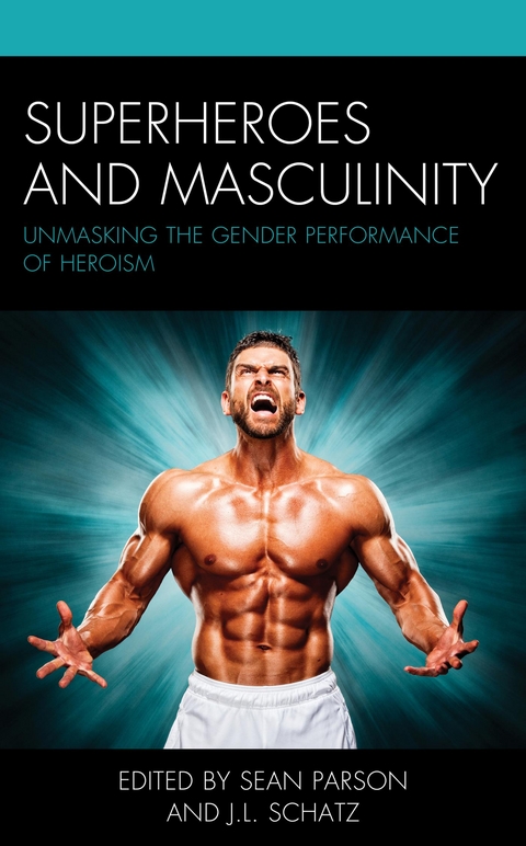 Superheroes and Masculinity - 