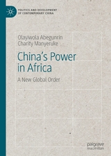 China's Power in Africa - Olayiwola Abegunrin, CHARITY MANYERUKE