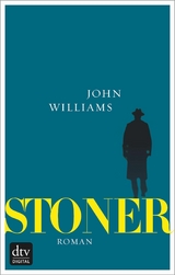 Stoner Sonderausgabe mit einem umfangreichen Anhang zu Leben und Werk -  John Williams