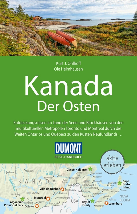 DuMont Reise-Handbuch Reiseführer E-Book Kanada, Der Osten - Kurt Jochen Ohlhoff, Ole Helmhausen