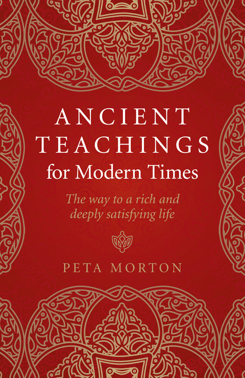 Ancient Teachings for Modern Times -  Peta Morton