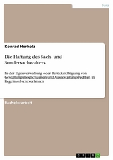 Die Haftung des Sach- und Sondersachwalters - Konrad Herholz