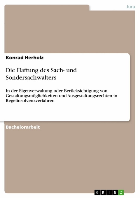 Die Haftung des Sach- und Sondersachwalters - Konrad Herholz