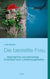 Die bestellte Frau - Linde Richter