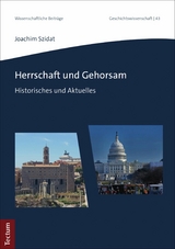 Herrschaft und Gehorsam - Joachim Szidat