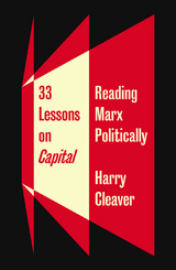 33 Lessons on Capital -  Harry Cleaver