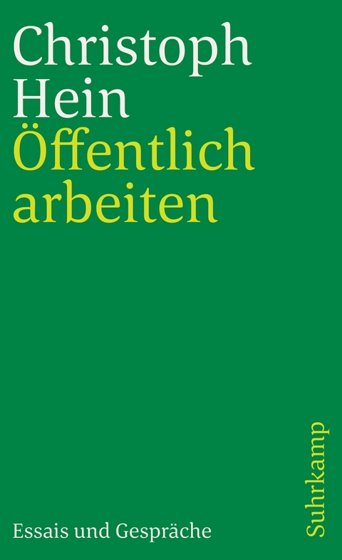 Öffentlich arbeiten - Christoph Hein