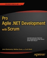 Pro Agile .NET Development with SCRUM - Scott Millett, Jerrel Blankenship, Matthew Bussa