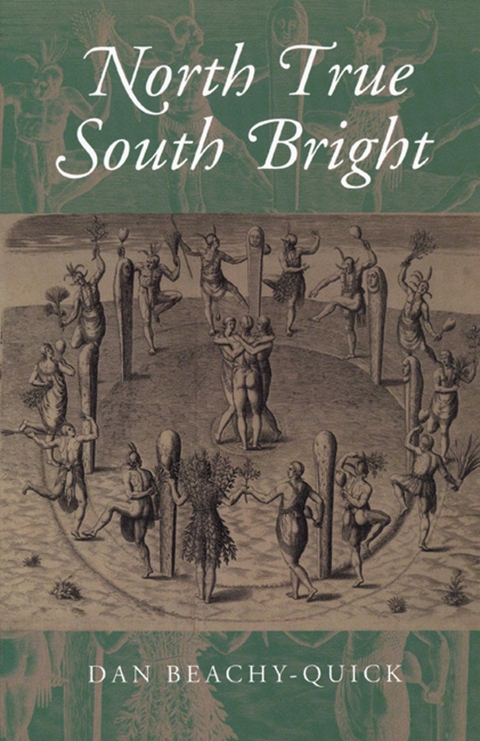 North True South Bright - Dan Beachy-Quick