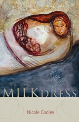 Milk Dress - Nicole Cooley