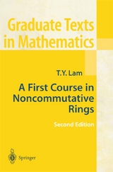 A First Course in Noncommutative Rings - Tsi-Yuen Lam