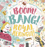 Boom! Bang! Royal Meringue! -  Sally Doran