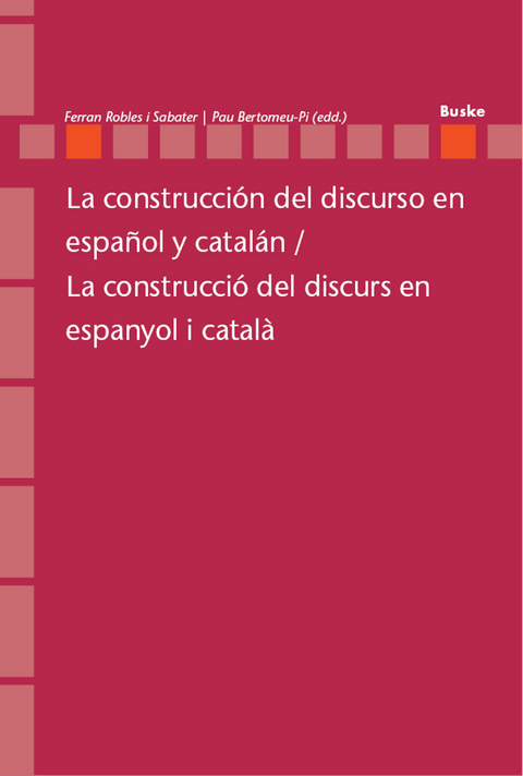 La construcción del discurso en español y catalán / La construcció del discurs en espanyol i català - 