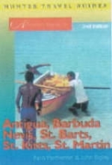 Adventure Guide to Antigua, Barbuda, Nevis, St.Barts, St.Kitts and St.Martin - Permenter, Paris; Bigley, John