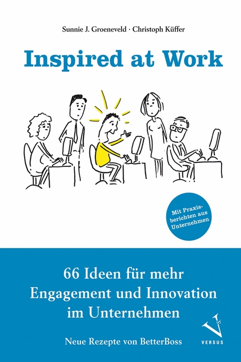 Inspired at Work - Sunnie J. Groeneveld, Christoph Küffer