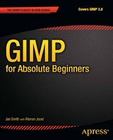 GIMP for Absolute Beginners -  Roman Joost,  Jan Smith