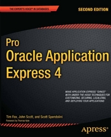 Pro Oracle Application Express 4 - Tim Fox, Scott Spendolini, John Scott