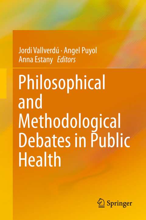 Philosophical and Methodological Debates in Public Health - 