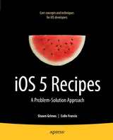 iOS 5 Recipes - Shawn Grimes, Colin Francis