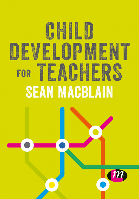 Child Development for Teachers - Sean MacBlain