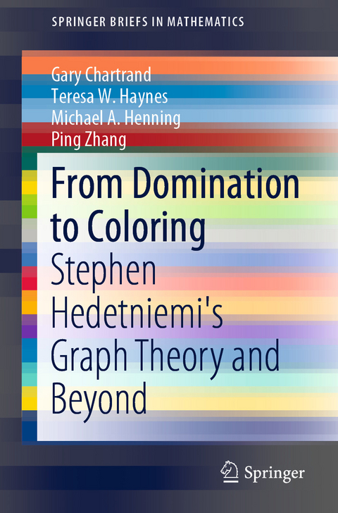 From Domination to Coloring - Gary Chartrand, Teresa W. Haynes, Michael A. Henning, Ping Zhang