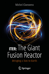 ITER: The Giant Fusion Reactor - Michel Claessens