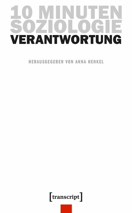 10 Minuten Soziologie: Verantwortung - 