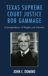 Texas Supreme Court Justice Bob Gammage -  John C. Domino