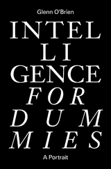 Intelligence for Dummies -  Glenn O'Brien