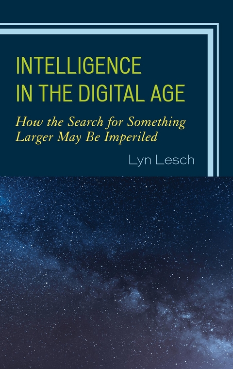 Intelligence in the Digital Age -  Lyn Lesch