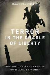 Terror in the Cradle of Liberty - Ilya Feoktistov