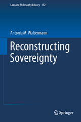 Reconstructing Sovereignty - Antonia M. Waltermann