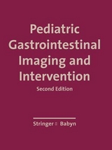 PEDIATRIC GASTROINTESTINAL IMAGING AND INTERVENTION - Stringer