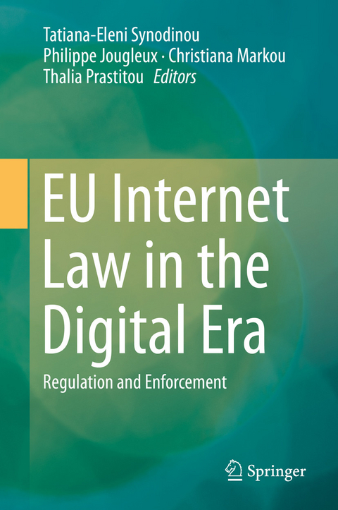 EU Internet Law in the Digital Era - 