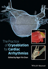 Practice of Catheter Cryoablation for Cardiac Arrhythmias - 