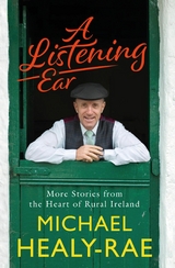 A Listening Ear - Michael Healy-Rae