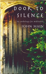 Door to Silence -  John Main