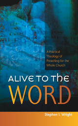 Alive to the Word -  Stephen I. Wright