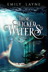 These Wicked Waters - Emily Layne