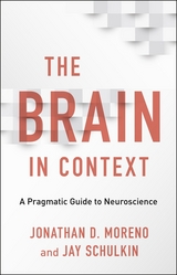 Brain in Context -  Jonathan D. Moreno,  Jay Schulkin