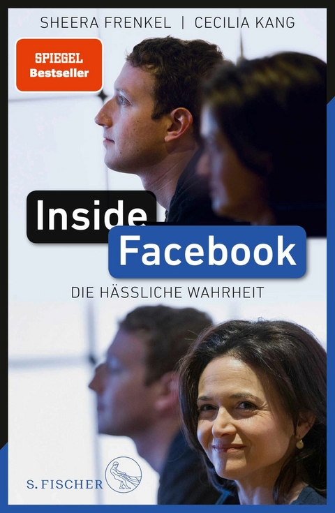 Inside Facebook -  Sheera Frenkel,  Cecilia Kang