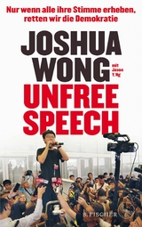 Unfree Speech -  Joshua Wong