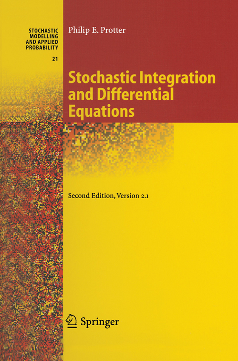 Stochastic Integration and Differential Equations - Philip Protter