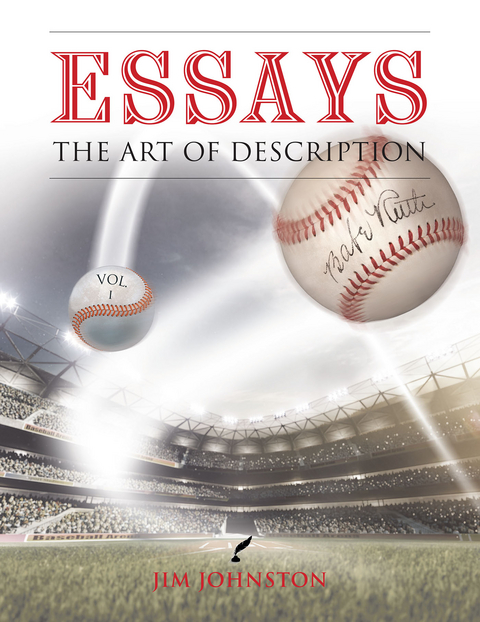 Essays The Art of Description: Vol. I - Jim Johnston