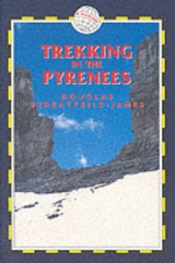 Trekking in the Pyrenees - Streatfeild-James, Douglas