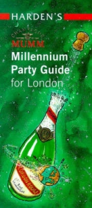 Harden's Mumm Millennium Party Guide for London - Harden, Richard; Harden, Peter