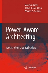 Power-Aware Architecting -  Maarten Ditzel,  R.H. Otten,  Wouter A. Serdijn